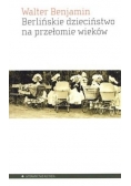 Berlińskie dzieciństwo na przełomie wieków