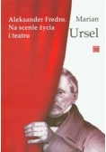Aleksander Fredro: Na scenie życia i teatru