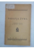 Parafja żywa, 1934 r.