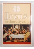 Jezus eucharystyczny