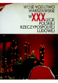 Województwo warszawskie w XXXlecie polskiej rzeczypospolitej ludowej