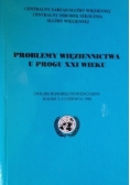 Problemy więziennictw u progu XXI wieku