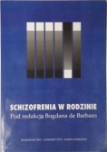 de Barbaro Bogdan - Schizofrenia w rodzinie