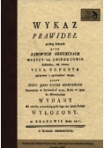 Wykaz prawideł podług których przy sądowych obdukcjach medycy lub chirurgowie dokładne tak zwane Visa Reperta spisywać i sporządzać mogą