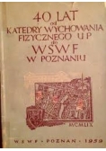 40 lat od katedry wychowania fizycznego UP do WSWF w Poznaniu