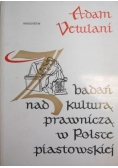 Z badań nad kulturą prawniczą w Polsce piastowskiej