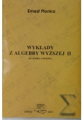 Wykłady z algebry wyższej tom II
