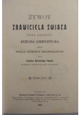 Żywot zbawiciela świata,1907r.