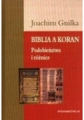 Biblia a Koran. Podobieństwa i różnice.