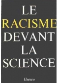Le racisme devant la science
