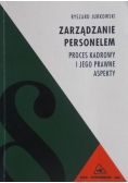 Zarządzanie personelem. Proces kadrowy i jego prawne aspekty.