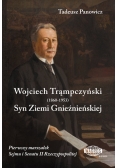 Wojciech Trąmpczyński Syn Ziemi Gnieźnieńskiej