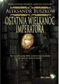 Ostatnia wielkanoc imperatora