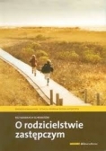 O rodzicielstwie zastępczym