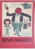 Sztuki magiczne na scenie amatorskiej