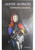 Głowacki Janusz - Czwarta siostra