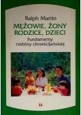 Mężowie, żony, rodzice, dzieci