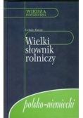 Wielki słownik rolniczy polsko-niemiecki.