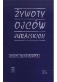 Żywot ojców Jurajskich
