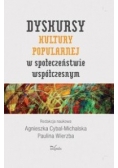 Dyskursy kultury popularnej w społeczeństwie współczesnym