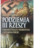Podziemia III Rzeszy. Tajemnice Książa...