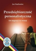Przedsiębiorczość personalistyczna, od strategii do kreacji
