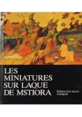 Les miniatures sur laque de mstiora