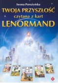Lenormand: Twoja przyszłość czytana z kart