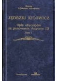 Opis obyczajów za panowania Augusta III tom I