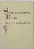 Społeczeństwo Polski średniowiecznej Tom II