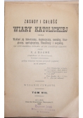 Zasady i całość wiary katolickiej, 1908 r.