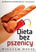 Dieta bez pszenicy. Jak pozbyć się pszennego brzucha i być zdrowym