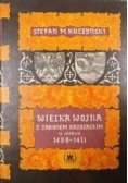 Wielka wojna z Zakonem Krzyżackim 1409-1411