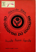 Od Cieszyna do Gogolina Gawędy Baśnie Legendy