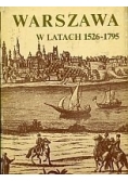 Warszawa w latach od 1526 do 1795