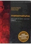 Matematyka. Zbiór zadań do liceów i techników. Klasa II