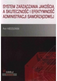 System zarządzania jakością a skuteczność i efektywność administracji samorządowej Nowa