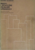 Miasto i społeczne problemy urbanizacji