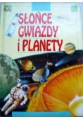 Świat bez tajemnic. Słońce gwiazdy i planety