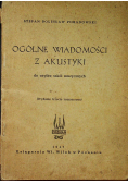 Ogólne wiadomości z akustyki 1947 r.
