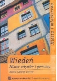 Wiedeń. Miasto artystów i geniuszy