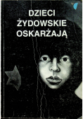 Dzieci żydowskie oskarżają