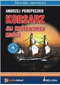 Korsarz jej królewskiej mości Audiobook Nowy