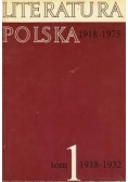 Literatura Polska  1918-1975. Tom 1