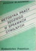 Metodyka pracy  sędziego w sprawach cywilnych