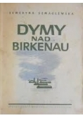 Dymy nad Birkenau, 1945r.