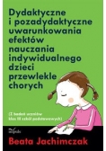 Dydaktyczne i pozadydaktyczne uwarunkowania efektów nauczania indywidualnego dzieci przewlekle chorych
