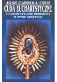 Cuda Eucharystyczne Eucharystyczne fenomeny w życiu świętych