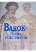 Barok- epoka przeciwieństw