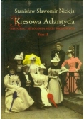 Kresowa Atlantyda T.2
